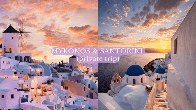 Mykonos  Santorini private trip